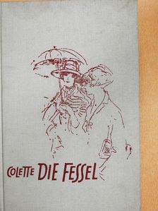 Colette - Die Fessel [antikvár]