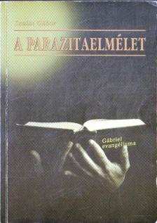 Szalai Gábor - A parazitaelmélet [antikvár]