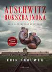 Erik Brouwer - Auschwitz bokszbajnoka - Leen Sanders igaz története