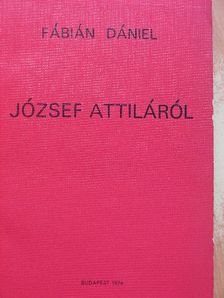 Fábián Dániel - József Attiláról [antikvár]