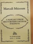 Fehér János - A Marcali Városi Helytörténeti Múzeum évkönyve 2010/1. [antikvár]