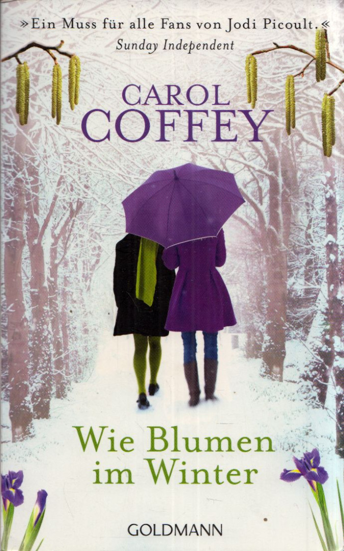 Carol Coffey - Wie Blumen im Winter [antikvár]