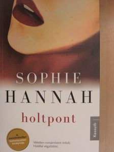 Sophie Hannah - Holtpont [antikvár]