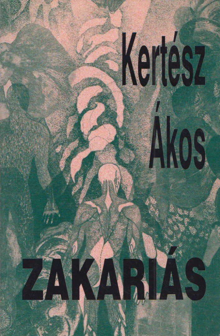 KERTÉSZ ÁKOS - Zakariás [antikvár]