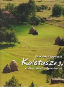 Fucskár Ágnes, Fucskár József Attila - Székelyföld kapujában - Kalotaszeg, a Bihar-hegység és a Gyalui-havasok [antikvár]