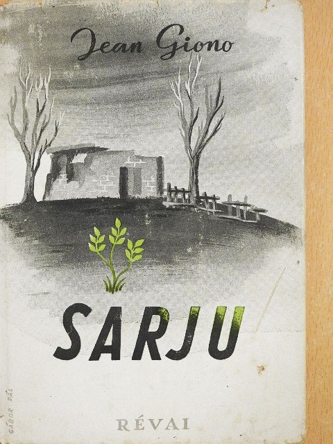 Jean Giono - Sarjú [antikvár]