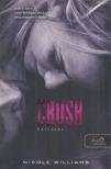 Nicole Williams - Crush - Kattanás [antikvár]