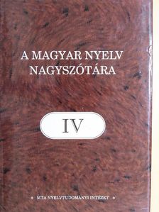 A magyar nyelv nagyszótára IV. [antikvár]