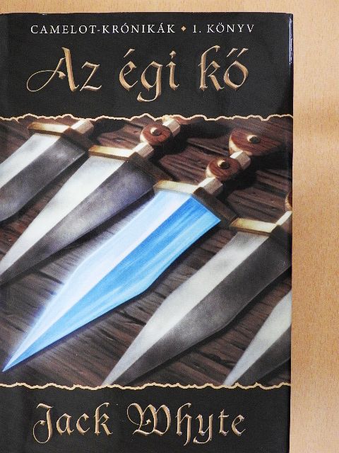 Jack Whyte - Az égi kő [antikvár]