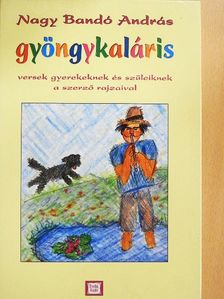 Nagy Bandó András - Gyöngykaláris [antikvár]