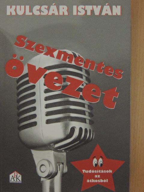 Kulcsár István - Szexmentes övezet [antikvár]