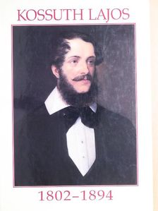 Basics Beatrix - Kossuth Lajos 1802-1894 [antikvár]