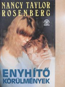 Nancy Taylor Rosenberg - Enyhítő körülmények [antikvár]