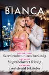 Maya Banks - Bianca 366. - Szerelemben nincs barátság; Megzabolázott feleség; Szertelenül tökéletes [eKönyv: epub, mobi]