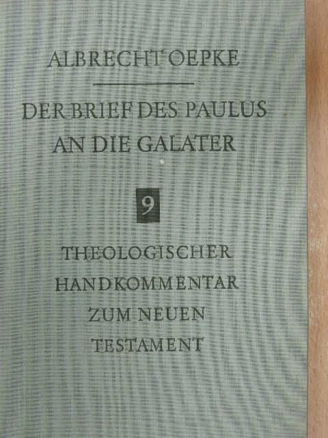 D. Albrecht Oepke - Der Brief des Paulus an die Galater [antikvár]