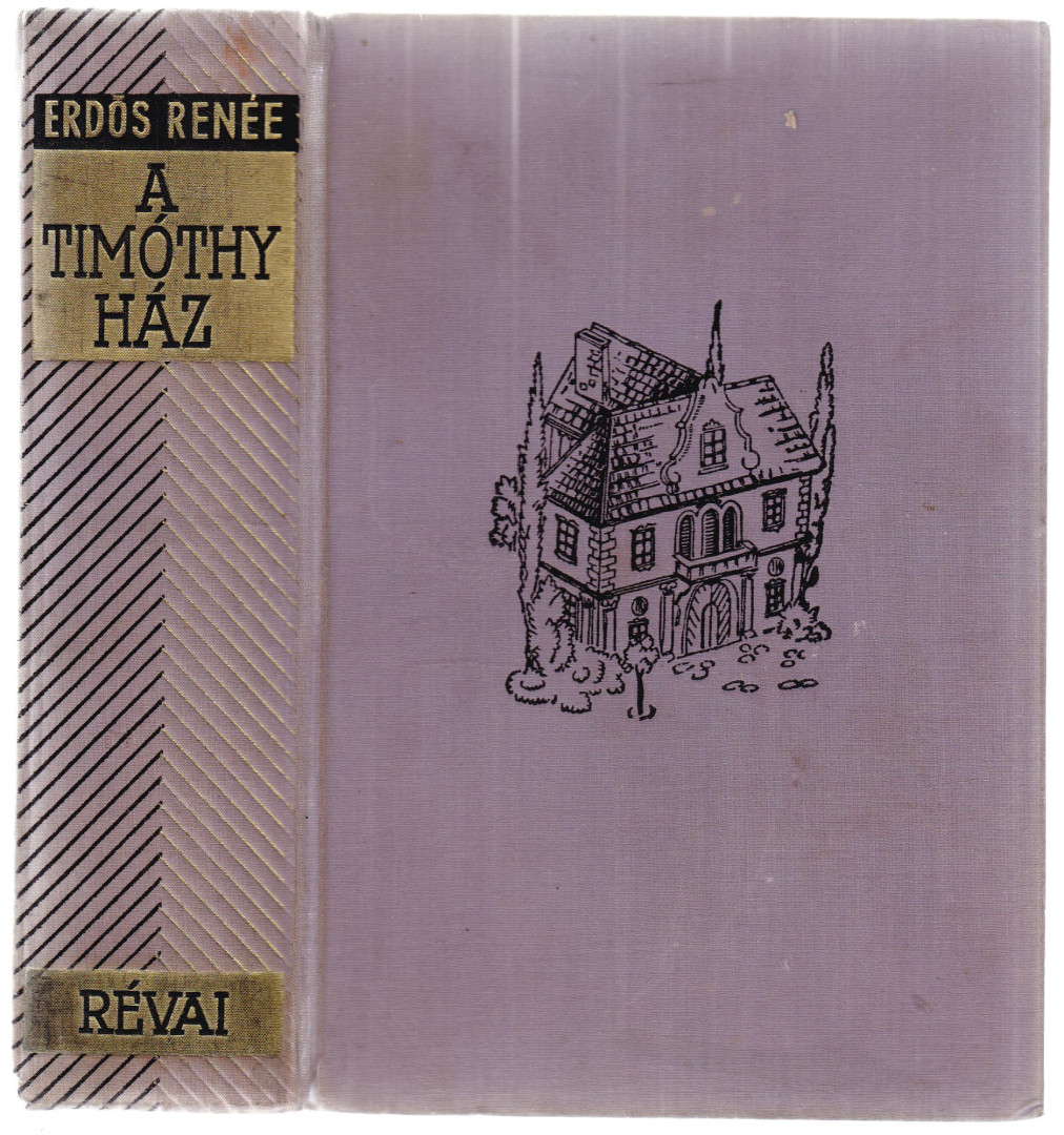 Erdős Renée - A Timóthy-ház (aláírt) [antikvár]