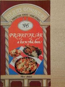 Tölli László - Praktikák a konyhában [antikvár]