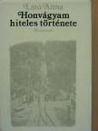 Látó Anna - Honvágyam hiteles története [antikvár]