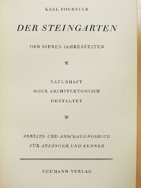 Karl Foerster - Der Steingarten der sieben Jahreszeiten [antikvár]