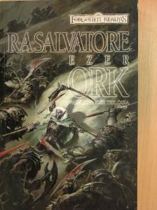 R. A. Salvatore - Ezer ork [antikvár]