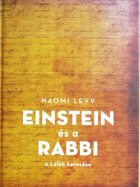 Naomi Levy - Einstein és a rabbi [antikvár]