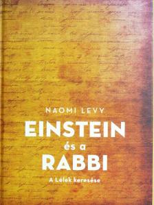 Naomi Levy - Einstein és a rabbi [antikvár]
