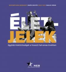 Wirthné Diera Bernadett, Erdős Kristóf, Szuly Rita, Tabajdi Gábor - Életjelek [antikvár]