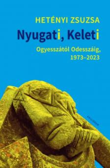 Hetényi Zsuzsa - Nyugati, Keleti [antikvár]