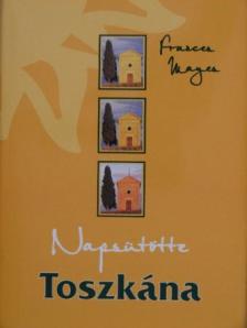 Frances Mayes - Napsütötte Toszkána [antikvár]