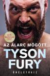 Tyson Fury - Az álarc mögött [antikvár]