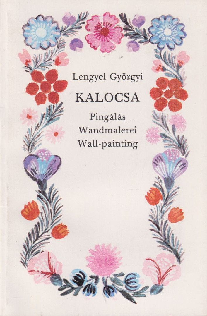 LENGYEL GYÖRGYI - Kalocsa [antikvár]