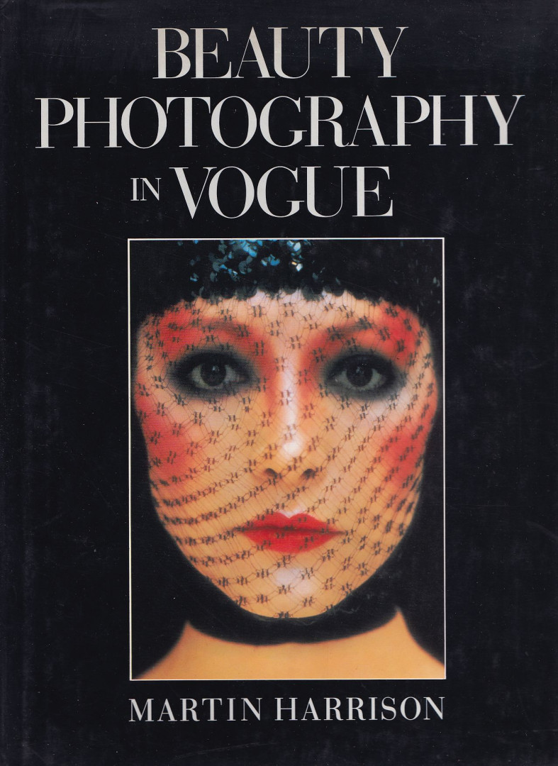 Martin Harrison - Beauty Photography in Vogue [antikvár]