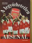 Dénes Tamás - A legyőzhetetlen Arsenal [antikvár]