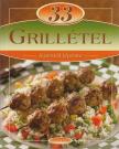 Sára Bernadett (szerk.) - 33 grillétel lépésről lépésre [antikvár]