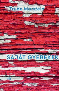 Marstein Trude - Saját gyerekek [eKönyv: epub, mobi]