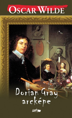 Oscar Wilde - Dorian Gray arcképe [eKönyv: epub, mobi, pdf]