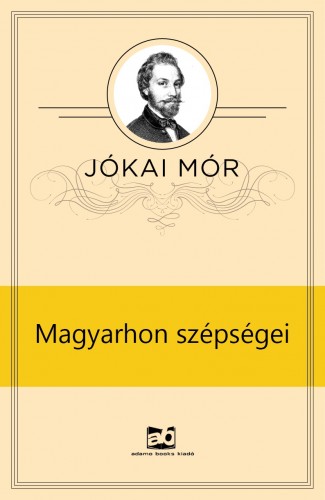 JÓKAI MÓR - Magyarhon szépségei [eKönyv: epub, mobi]