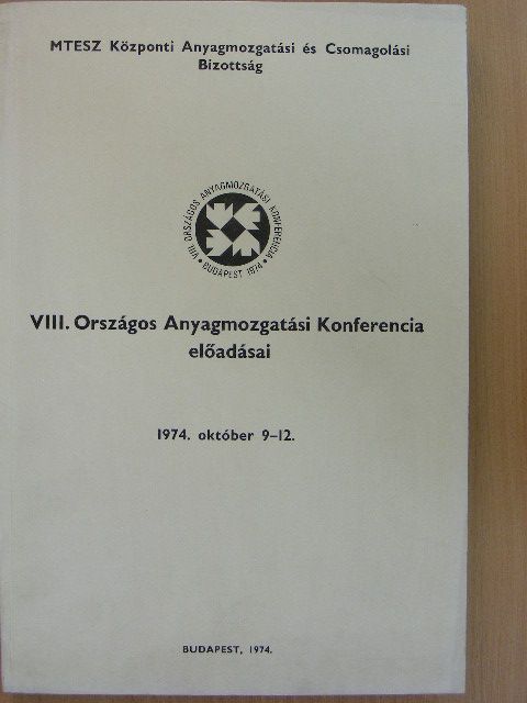 Császár Zoltán - VIII. Országos Anyagmozgatási Konferencia előadásai [antikvár]