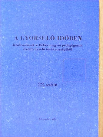 Bencsik Endre - A gyorsuló időben 22. [antikvár]