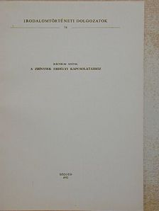 Bácskai Antal - A Zrínyiek erdélyi kapcsolataihoz [antikvár]