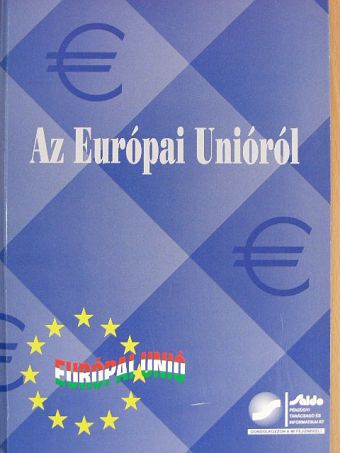 Dr. Magyar Péter - Az Európai Unióról [antikvár]
