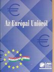 Dr. Magyar Péter - Az Európai Unióról [antikvár]
