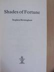 Stephen Birmingham - Shades of Fortune [antikvár]