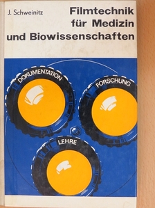 Jürgen Schweintiz - Filmtechnik für Medizin und Biowissenschaften [antikvár]