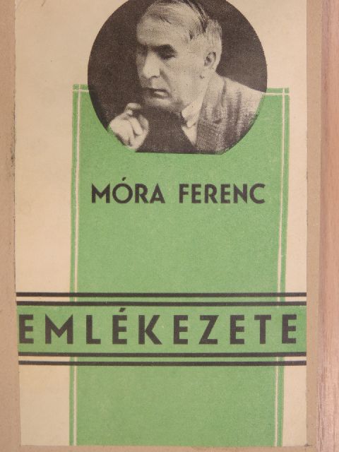 Herczeg Ferenc - Móra Ferenc emlékezete [antikvár]