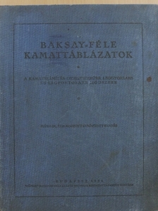 Baksay-féle kamattáblázatok [antikvár]