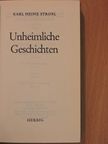 Karl Heinz Strobl - Unheimliche Geschichten [antikvár]