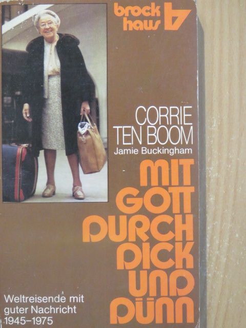 Corrie ten Boom - Mit Gott durch dick und dünn [antikvár]