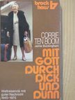 Corrie ten Boom - Mit Gott durch dick und dünn [antikvár]
