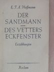 E. T. A. Hoffman - Der Sandmann/Des Vetters Eckfenster [antikvár]